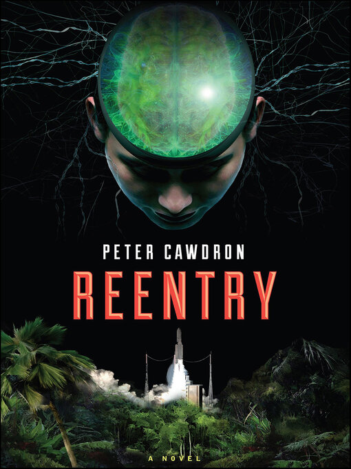 Title details for Reentry by Peter Cawdron - Available